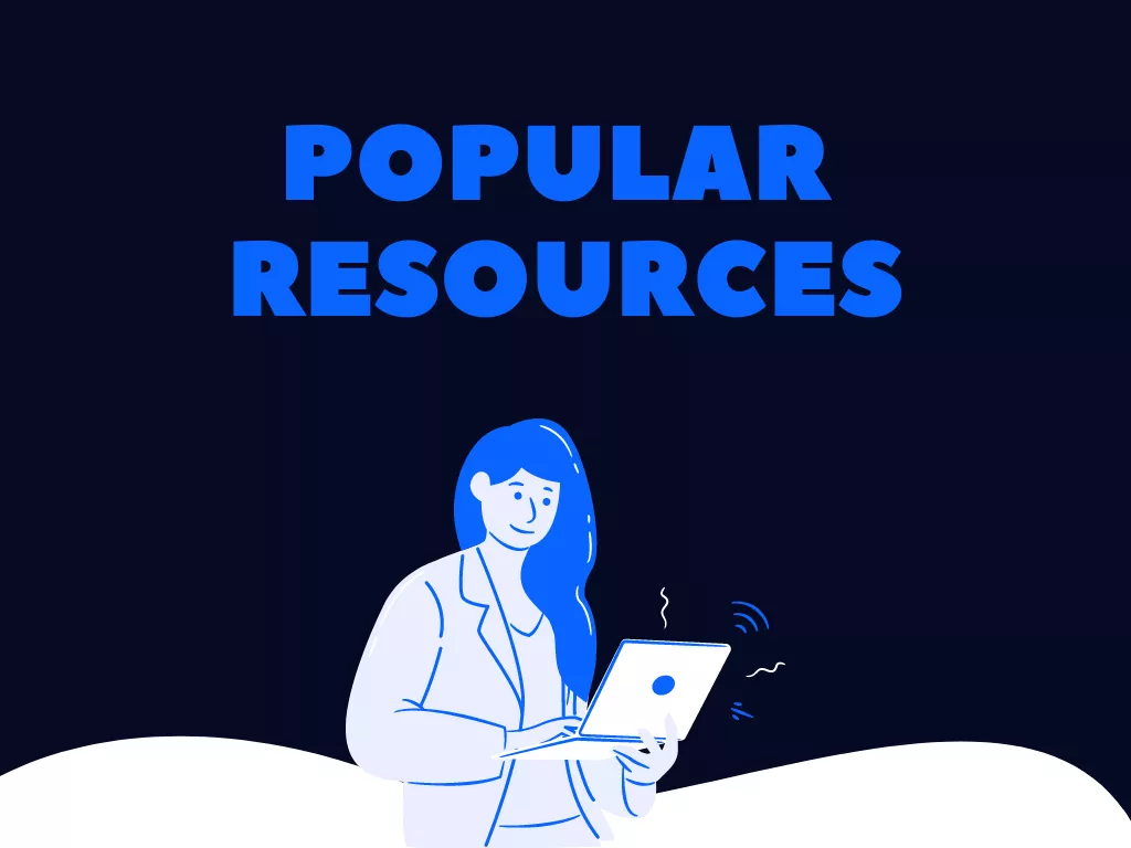 Popular Resources